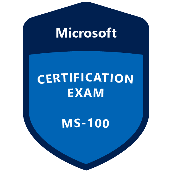 MS-100: Microsoft 365 Identity and Services
