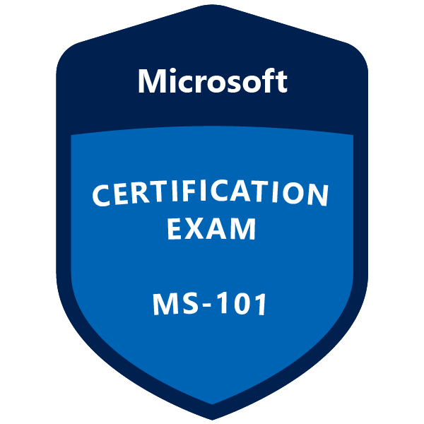 MS-101: Microsoft 365 Mobility and Security